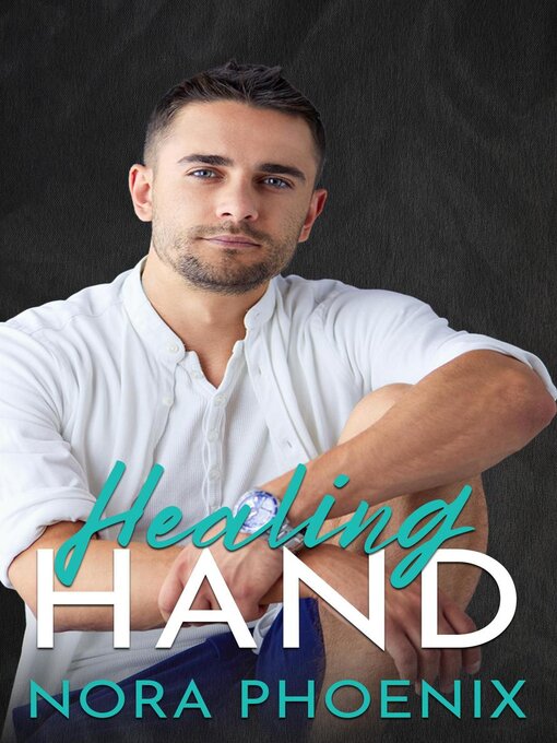 Title details for Healing Hand by Nora Phoenix - Available